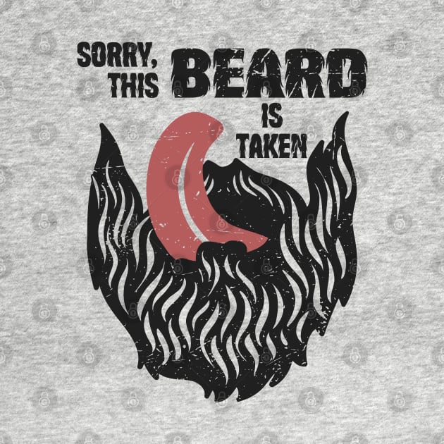 Sorry This Beard Is Taken by Etopix